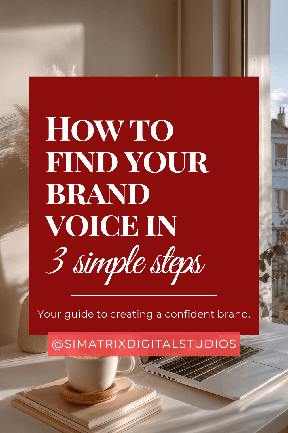 How to Find Your Brand Voice in 3 Simple Steps